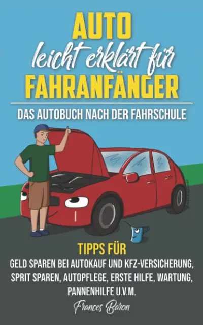 Auto für Fahranfänger von Frances Baron